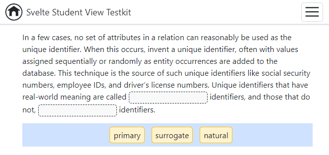 A blank space in a sentence where the user must provide the missing word or phrase.